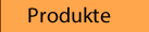Produkte